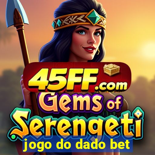 jogo do dado bet
